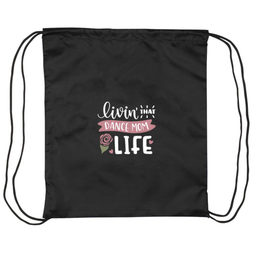 Livin that dance mom life white Drawstring Cinch Bag