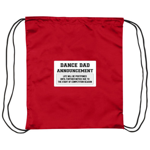 Dance Dad Announcement Drawstring Cinch Bag