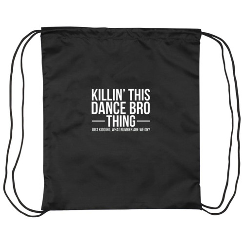 Killing this dance bro thing white Drawstring Cinch Bag