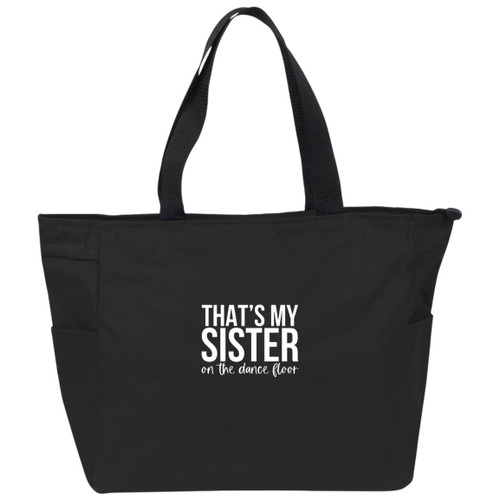 thats my sister on the dance floor white Essential Zip Tote