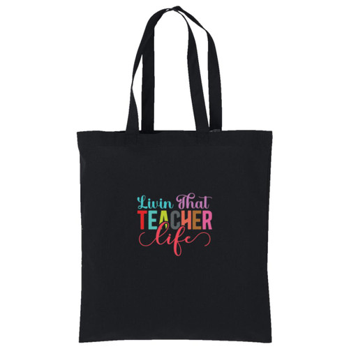 Livin That Teacher Life Core Cotton Tote