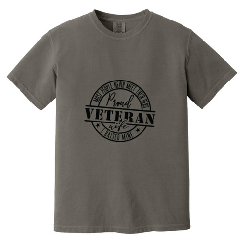 Proud Veteran Wife Heavyweight Garment-Dyed T-Shirt