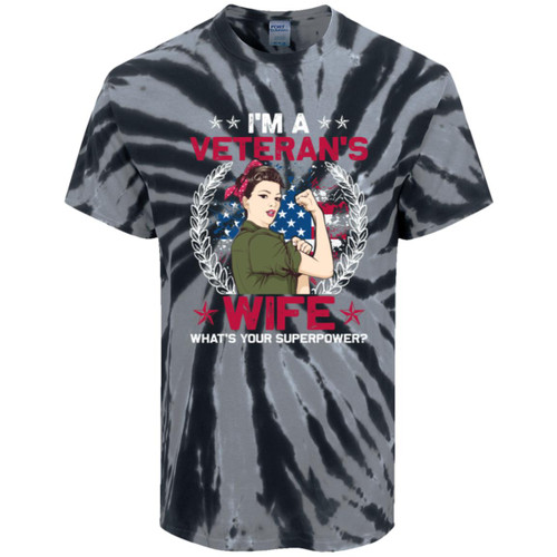 Im A Veterans wife whats your superpower Tie-Dye Tee