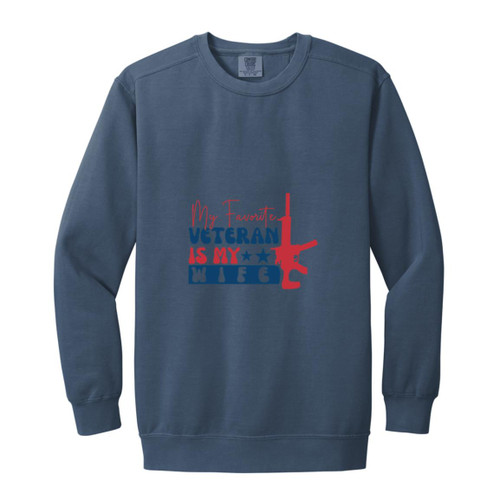 my favorite veteran is my wife Garment-Dyed Adult Crewneck Sweatshirt