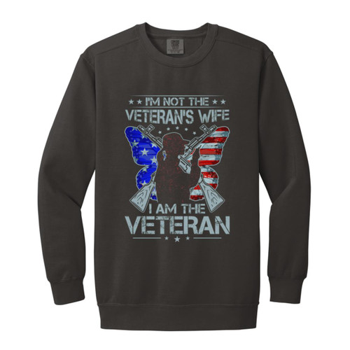 Im not the Vets wife Im the Vet Garment-Dyed Adult Crewneck Sweatshirt