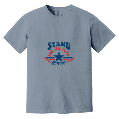 stand for the flag kneel for the fallen Heavyweight Garment-Dyed T-Shirt