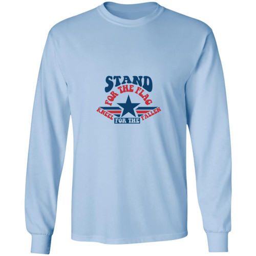 stand for the flag kneel for the fallen Long Sleeve T-Shirt