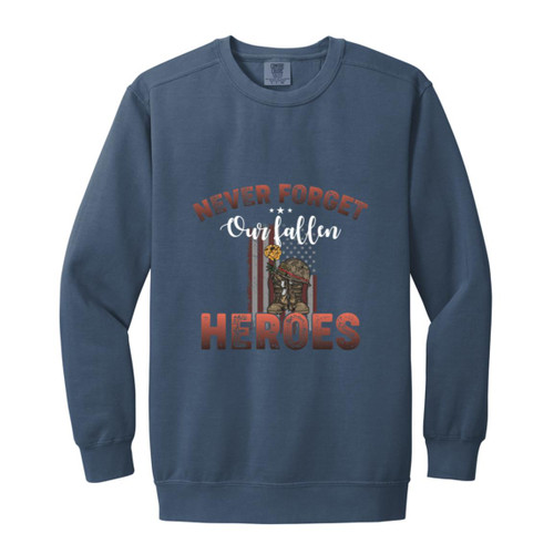 Never Forget Heros Garment-Dyed Adult Crewneck Sweatshirt