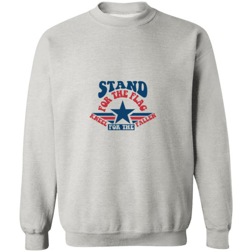 stand for the flag kneel for the fallen Crewneck Pullover Sweatshirt