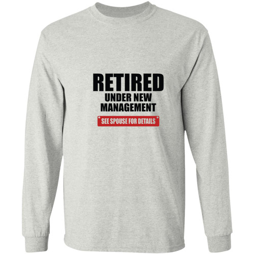Retired see spouse for details Long Sleeve T-Shirt