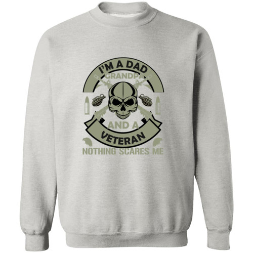Im a dad and Grandpa Nothing Scares me Crewneck Pullover Sweatshirt