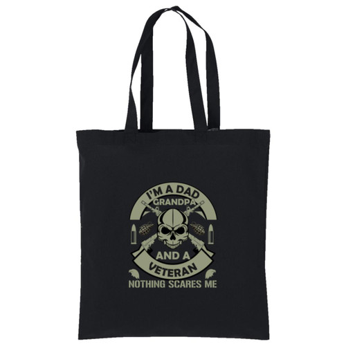 Im a dad and Grandpa Nothing Scares me Cotton Tote
