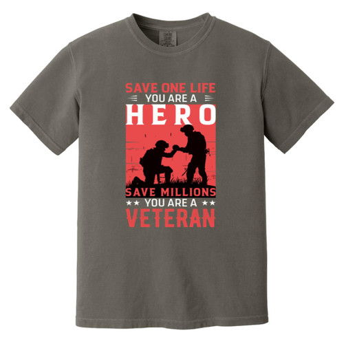 save a million you are a veteran Heavyweight Garment-Dyed T-Shirt