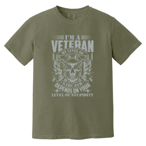 im a vet my level of sarcasm is based on your stupidity Heavyweight Garment-Dyed T-Shirt