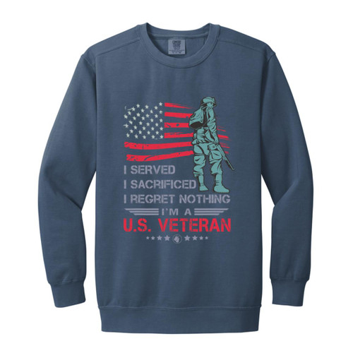 I Served I sacrificed i am a us veteran Garment-Dyed Adult Crewneck Sweatshirt