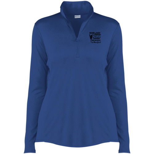 Behind Every Dancer Is A Teacher Who Believed In Them First Women's Quarter Zip Pullover