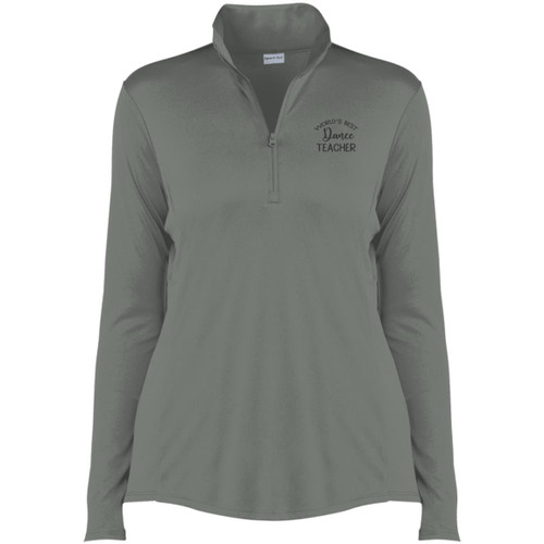 Worlds Best Dance Teacher Women's Quarter Zip Pullover
