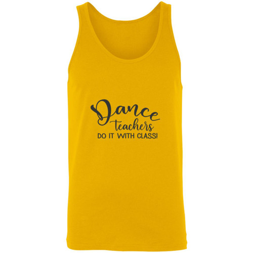 Dance Teachers Do It With Class Unisex Tank