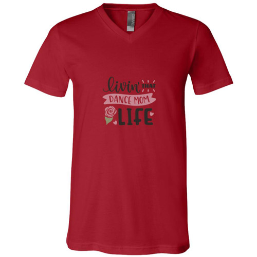 Livin that dance mom life Short Sleeve V-Neck T-Shirt