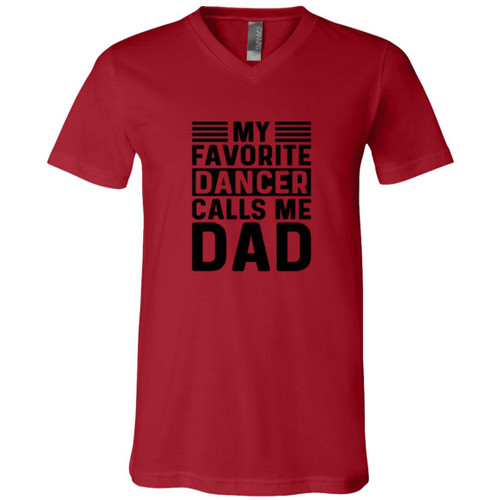 My Favorite Dance Calls Me Dad Short Sleeve V-Neck T-Shirt