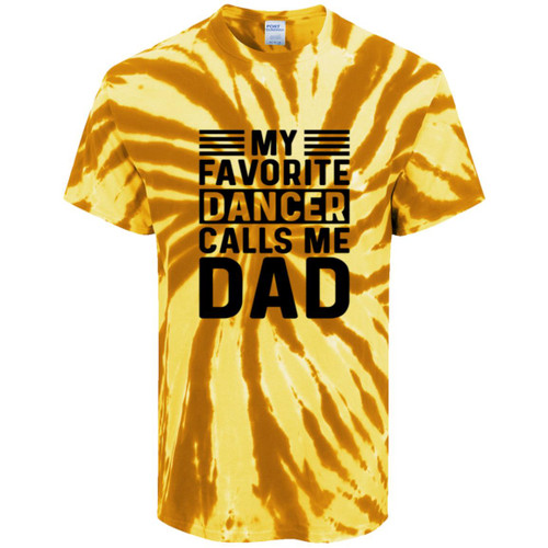 My Favorite Dance Calls Me Dad Tie-Dye Tee