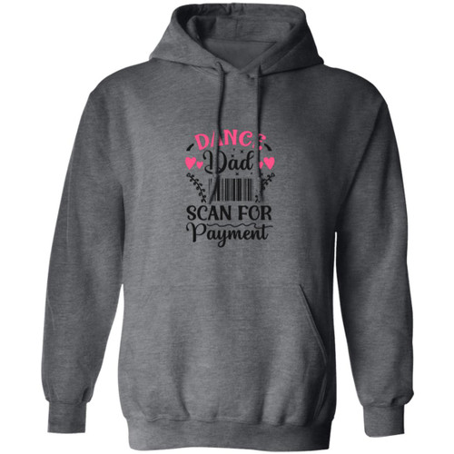dance dad scan for payment Pullover Hoodie