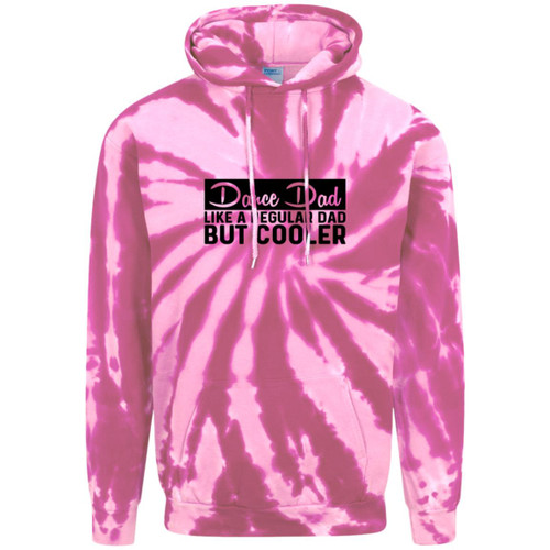 Dance Dad Like A Regular Dad But COOLER Adult Tie-Dye Pullover Hoodie