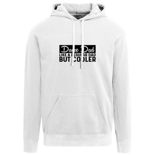 Dance Dad Like A Regular Dad But COOLER Garment-Dyed Adult Hoodie