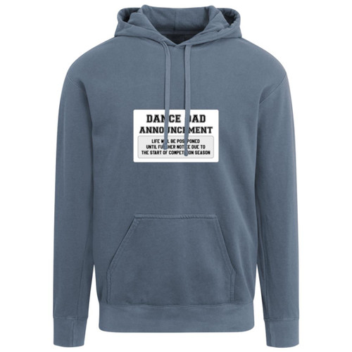 Dance Dad Announcement Garment-Dyed Adult Hoodie