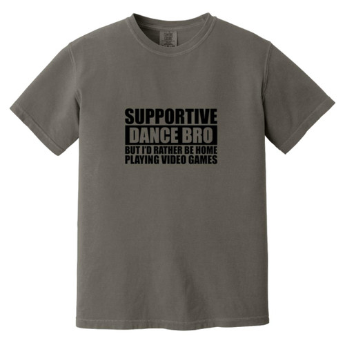 Supportive Dance bro Heavyweight Garment-Dyed T-Shirt