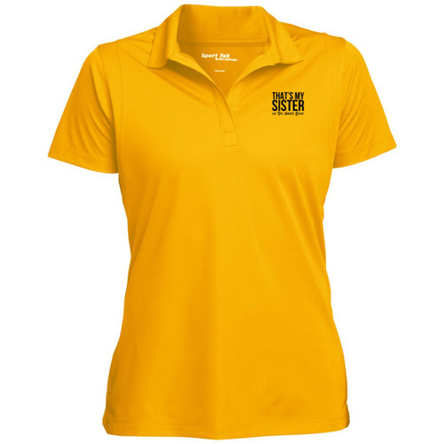 Thats My Sister On The Dance Floor Womens Performance Polo