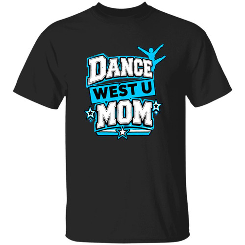 West U Dance Mom 1 Gildan 5.3 oz. T-Shirt