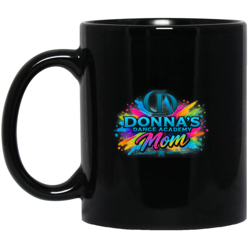 Donnas Dance Mom 2 11oz Black Mug
