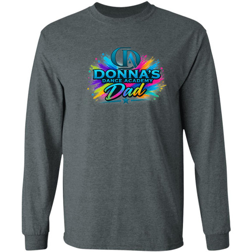 Donnas Dance Dad 3 Gildan LS T-Shirt 5.3 oz.