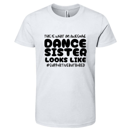 This Is What An Awesome Dance Sister Looks Like Youth Short-Sleeve T-Shirt