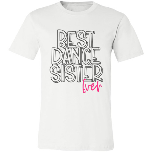 Best Dance Sister Ever Short-Sleeve T-Shirt