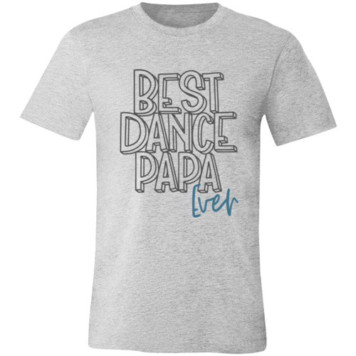 Best Dance Papa Ever Short-Sleeve T-Shirt