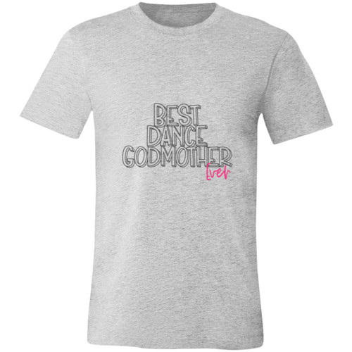 Best Dance Godmother Ever Short-Sleeve T-Shirt