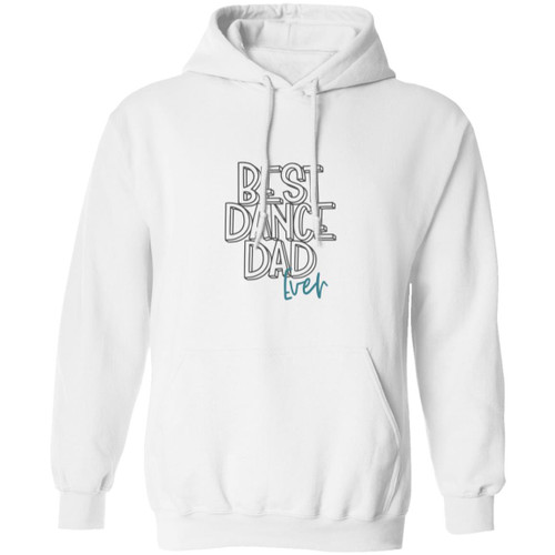 Best Dance Dad Ever Pullover Hoodie