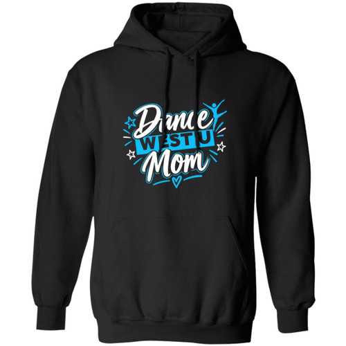 West U Dance Mom 3 Gildan Pullover Hoodie