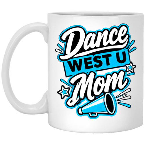 West U Dance Mom 2 11oz White Mug