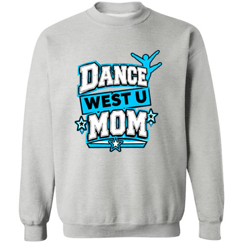West U Dance Mom 1 Gildan Crewneck Pullover Sweatshirt
