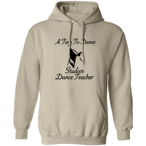 Black Logo A Time to Dance Studios Dance Teacher Gildan Pullover Hoodie