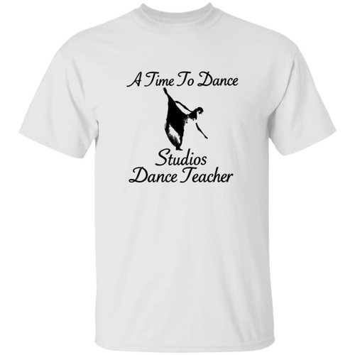Black Logo A Time to Dance Studios Dance Teacher Gildan 5.3 oz. T-Shirt