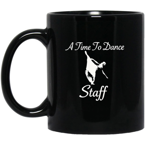 White Logo A Time to Dance Studios Staff 11oz Black Mug