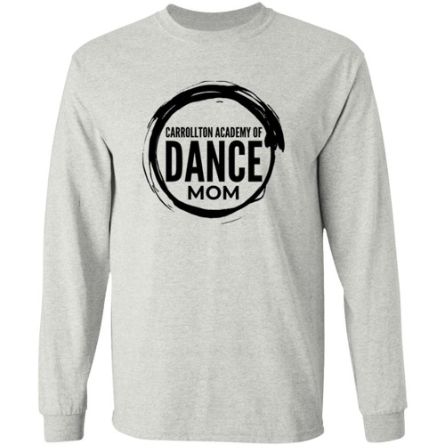 Carrollton Academy of Dance Mom 1 Gildan LS T-Shirt 5.3 oz.