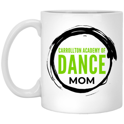 Carrollton Academy of Dance Mom 2 11oz White Mug