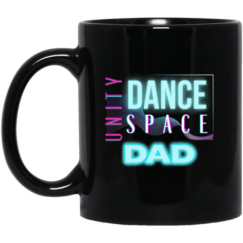Unity Dance Space Dance Dad 11oz Black Mug