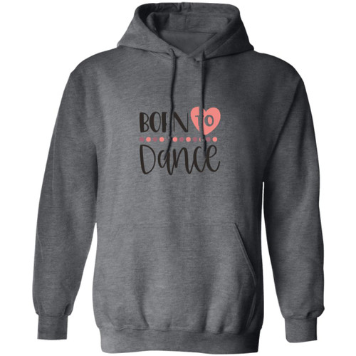 Born To Dance Heart Pullover Hoodie