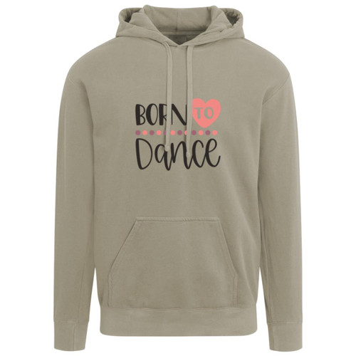 Born To Dance Heart Garment-Dyed Adult Hoodie